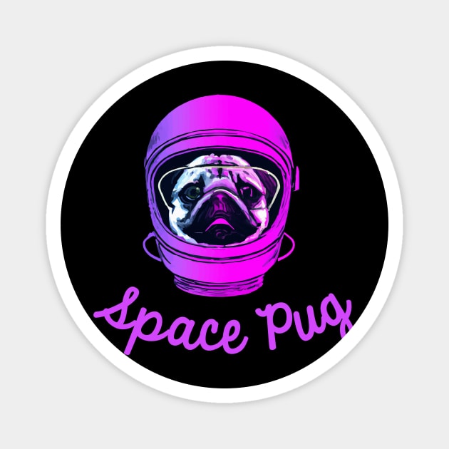 Space Pug Dog Owner Pugs Funny Dog Magnet by BetterManufaktur